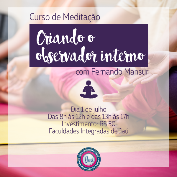 Inscrições abertas para curso de meditação nas FIJ 888c698e71a48b617341ab2562f62c0d.png