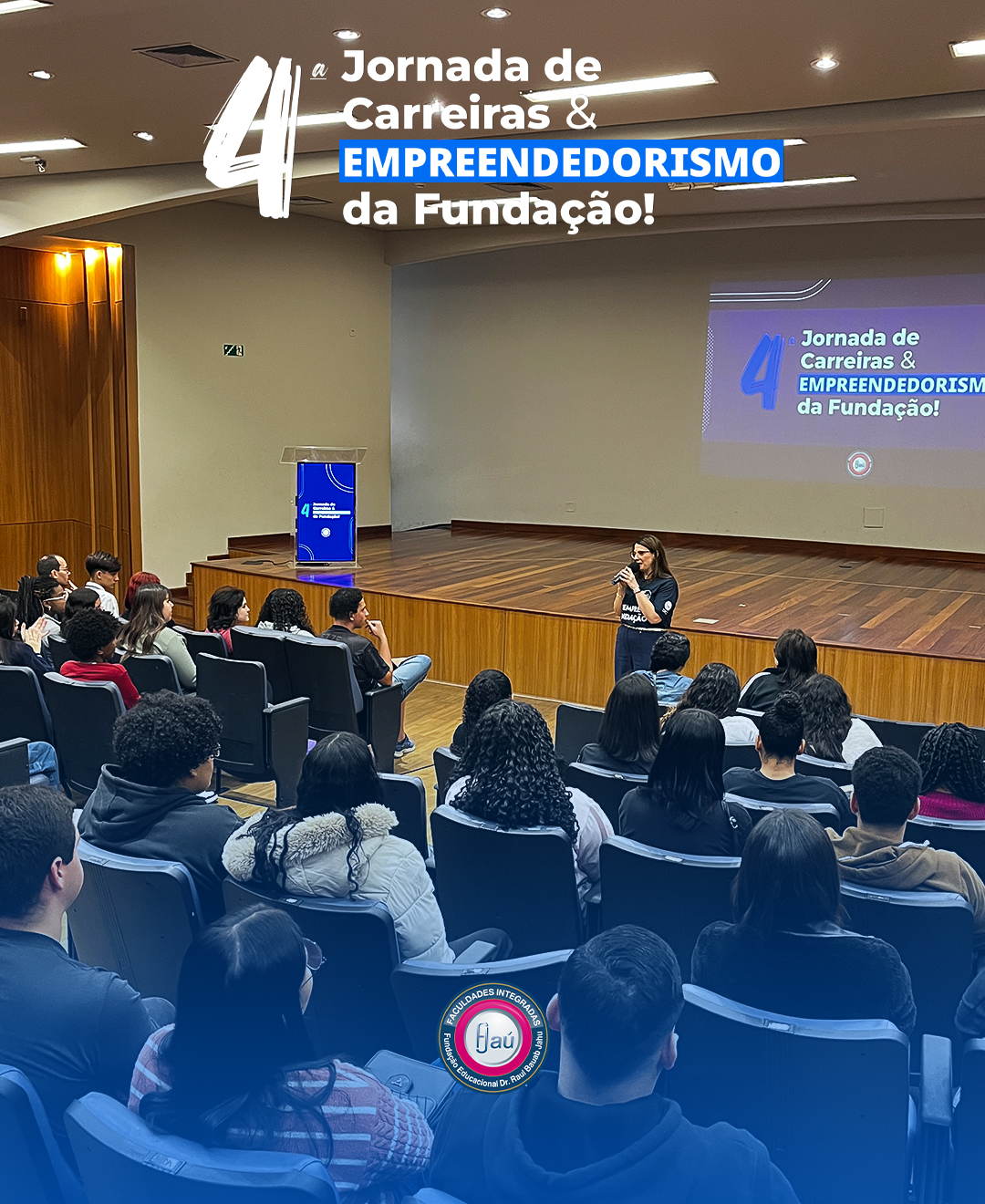 4ª JORNADA DE CARREIRAS E EMPREENDEDORISMO DA FUNDAÇÃO 2cc70ecc276da5a571a8166db8d25cd0.jpg